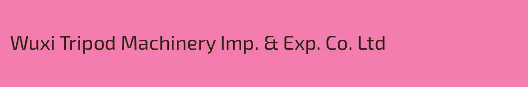 Wuxi Tripod Machinery Imp. & Exp. Co. Ltd